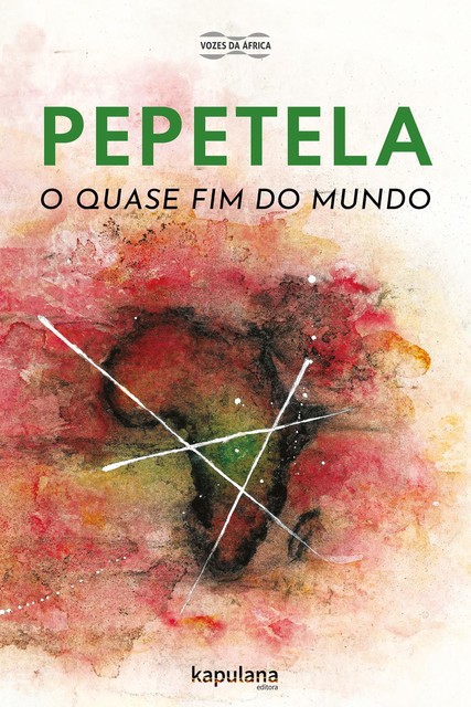 O quase fim do mundo, Pepetela