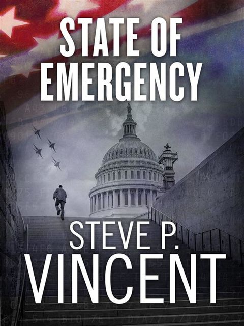 State of Emergency: Jack Emery 2, Steve P. Vincent