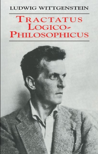 Tractatus Logico-Philosophicus, Ludwig Wittgenstein