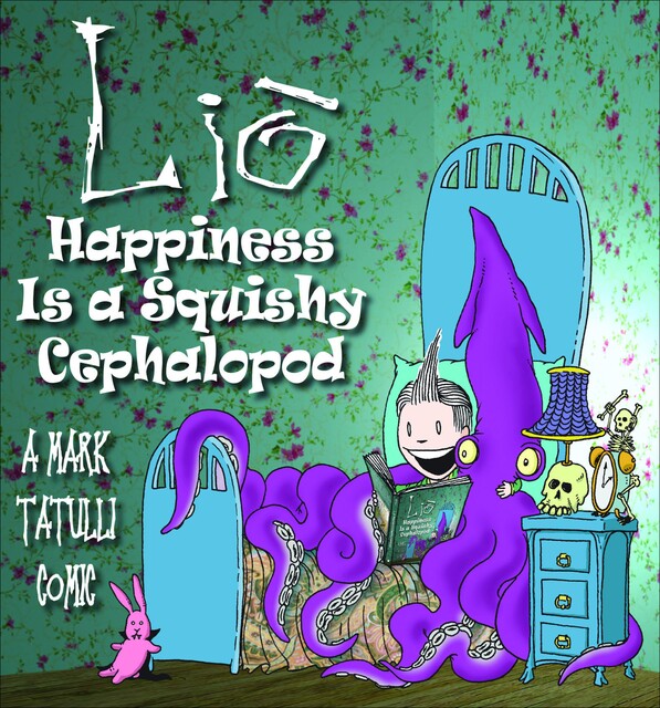 Lio: Happiness Is a Squishy Cephalopod, Mark Tatulli