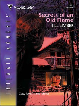 Secrets of an Old Flame, Jill Limber