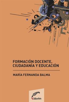 Formación docente, ciudadanía y educación, Fernanda Balma