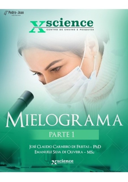 Mielograma – Parte 1, De José Claudio Carneiro Freitas