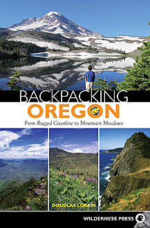 Backpacking Oregon, Douglas Lorain