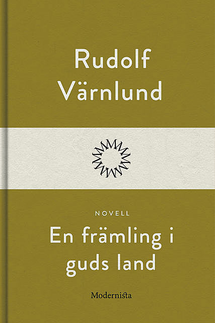 En främling i guds land, Rudolf Värnlund