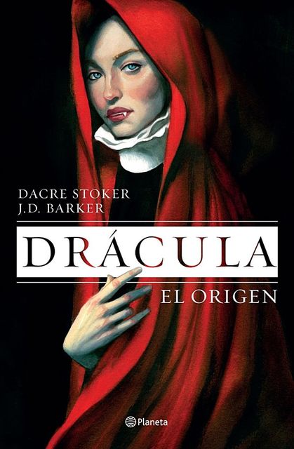 Drácula. El origen, Dacre Stoker, J.D. Barker