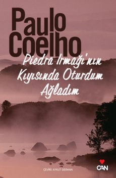 Piedra Irmağı’nın Kıyısında Oturdum Ağladım, Paulo Coelho
