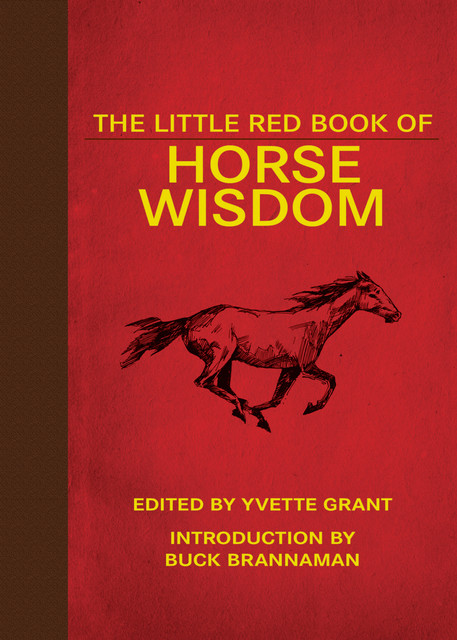 The Little Red Book of Horse Wisdom, Yvette Grant