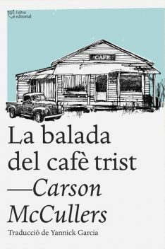 La balada del cafè trist, Carson McCullers