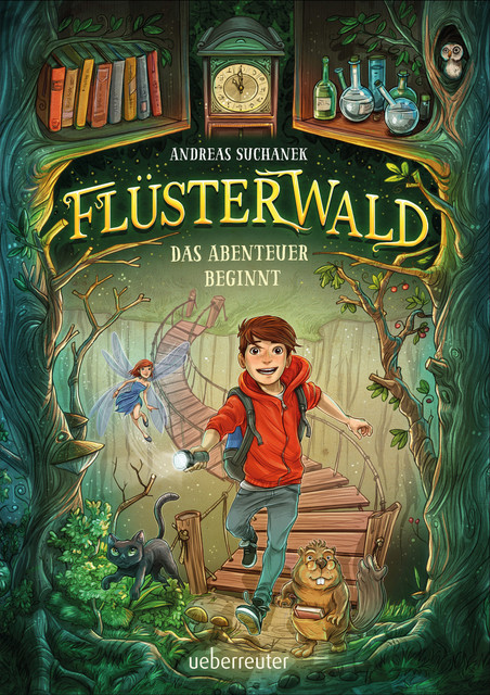Flüsterwald - Das Abenteuer beginnt (Flüsterwald, Bd. 1), Andreas Suchanek