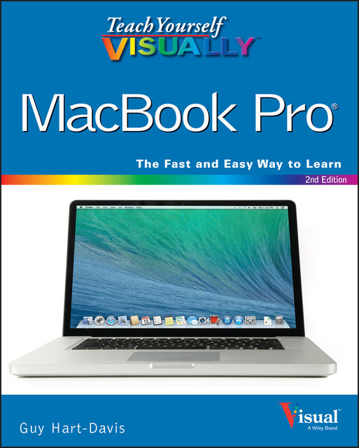 Teach Yourself VISUALLY MacBook Pro, Guy Hart-Davis