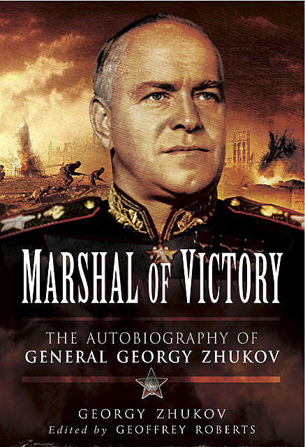 Marshal of Victory, Geoffrey Roberts