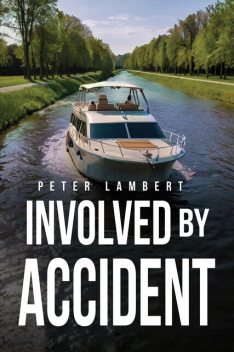 Involved by Accident, Peter Lambert