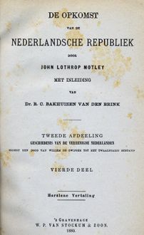 De opkomst van de Nederlandsche Republiek. Deel 8 (herziene vertaling), J.L. Motley