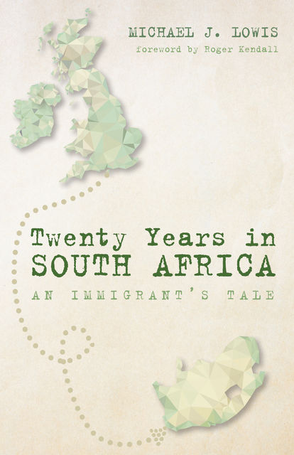 Twenty Years in South Africa, Michael J. Lowis