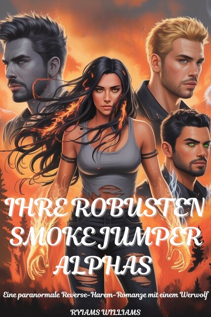 Ihre robusten Smoke Jumper Alphas, Ryiams Williams