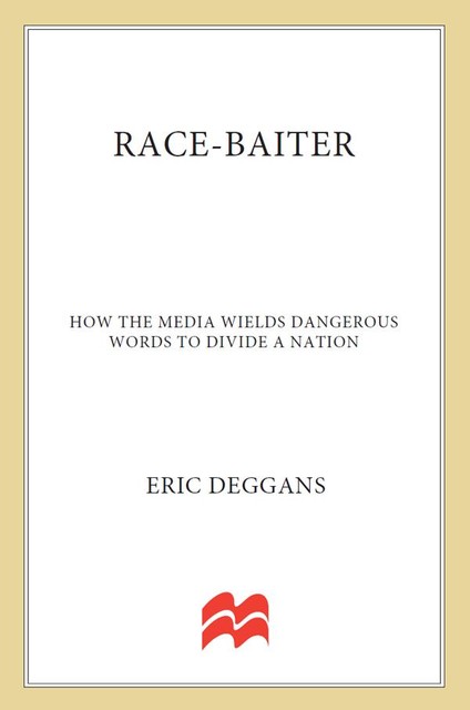 Race-Baiter, Eric Deggans