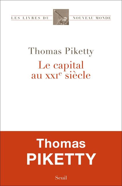 Le capital au XXIe siècle, Thomas Piketty