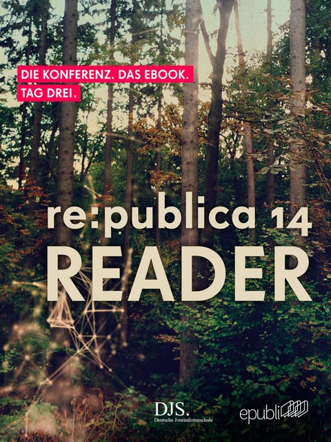 re:publica Reader 2014 – Tag 3, re:publica GmbH