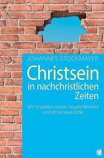 Christsein in nachchristlichen Zeiten, Johannes Stockmayer