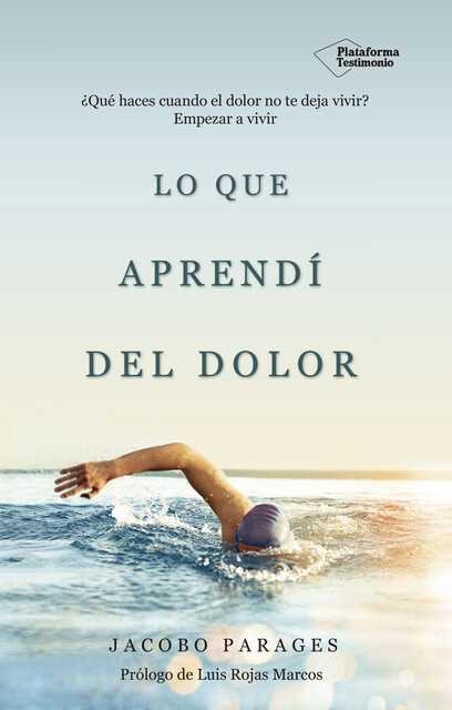Lo que aprendí del dolor, Jacobo Parages