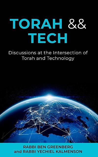 Torah && Tech, Ben Greenberg, Yechiel Kalmenson
