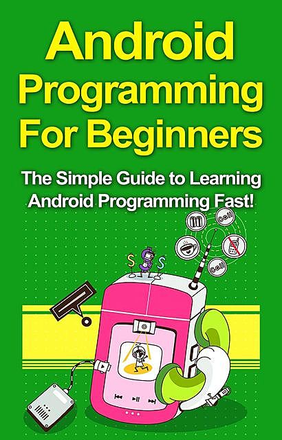 Android Programming For Beginners, Tim Warren