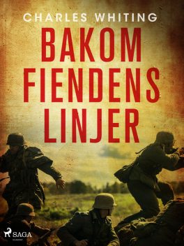 Bakom fiendens linjer, Charles Whiting