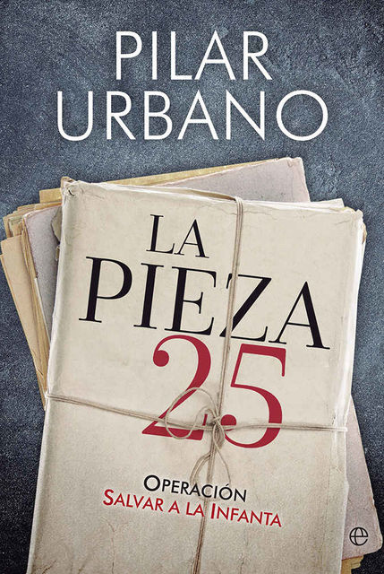 La pieza 25 (Spanish Edition), Pilar Urbano