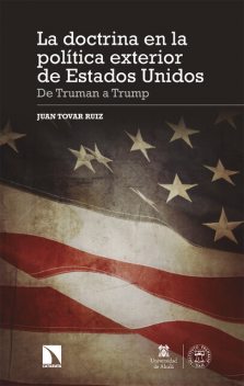 La doctrina en la política exterior de Estados Unidos, Juan Ruiz