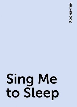 Sing Me to Sleep, Хрона-тян