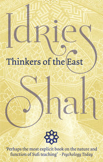 Thinkers of the East, Idries Shah