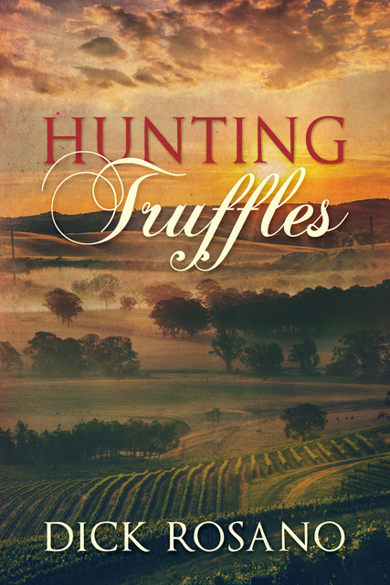 Hunting Truffles, Dick Rosano