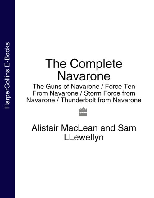 The Complete Navarone 4-Book Collection, Alistair MacLean, Sam Llewellyn