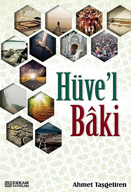 Hüve'l Baki, Ahmet Taşgetiren