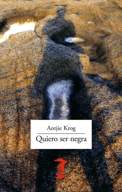 Quiero ser negra, Antjie Krog
