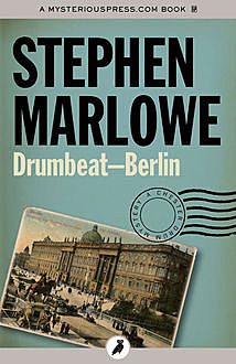 Drumbeat – Berlin, Stephen Marlowe