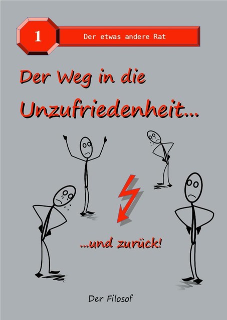 Der Weg in die Unzufriedenheit, Der Filosof