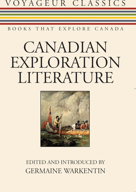 Canadian Exploration Literature, Germaine Warkentin