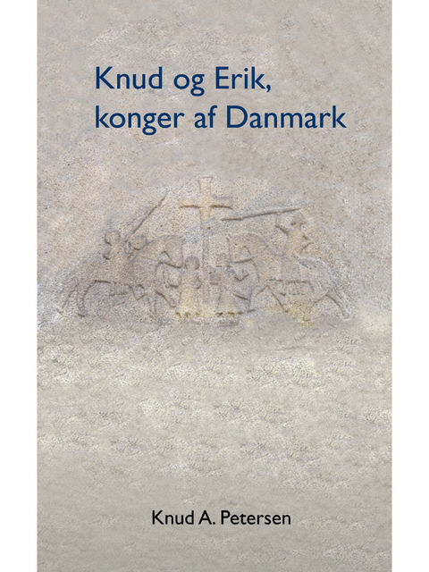 Knud og Erik, konger af Danmark, Knud A. Petersen
