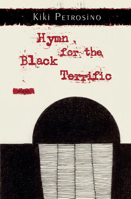 Hymn for the Black Terrific, Kiki Petrosino