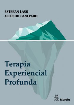 Terapia Experiencial Profunda, Alfredo Canevaro, Esteban Laso