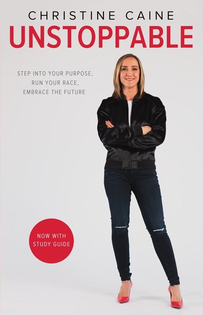 Unstoppable, Christine Caine