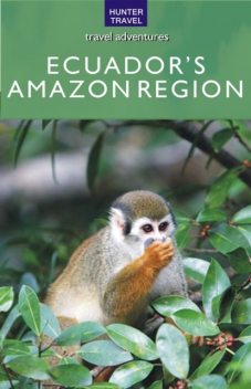 Ecuador's Amazon Region, Peter Krahenbuhl