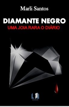 DIAMANTE NEGRO, Marli Santos