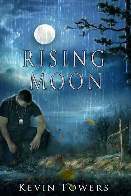 Rising Moon, Kevin B Fowers