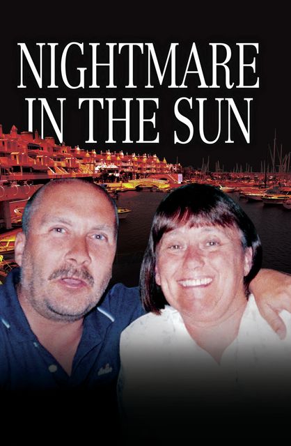 Nightmare in the Sun – Their Dream of Buying a Home in Spain Ended in their Brutal Murder, Danny Collins
