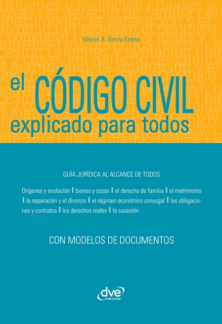 El Código civil explicado para todos, Miquel Àngel García Esteve
