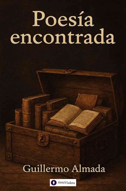 Poesía encontrada, Guillermo Almada