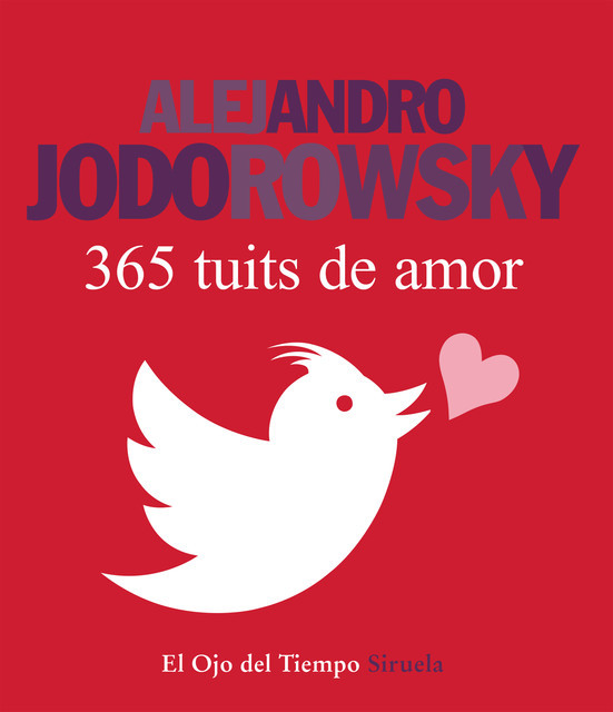 365 tuits de amor, Alejandro Jodorowsky